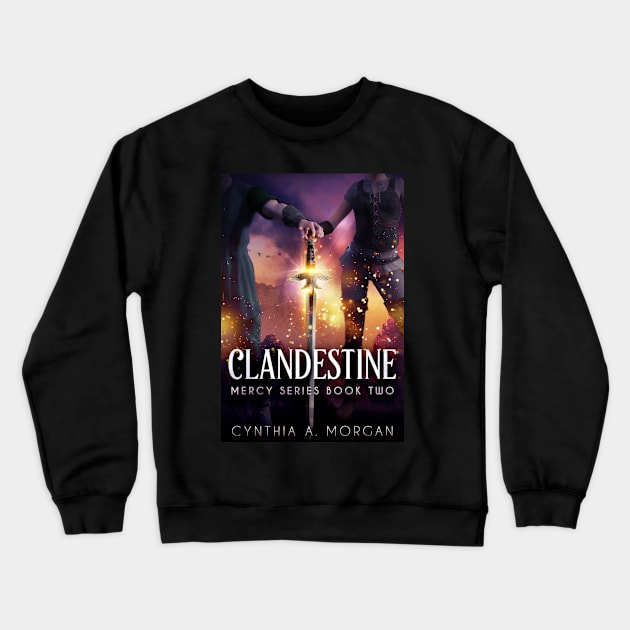 Clandestine Crewneck Sweatshirt by Visually Lyrical